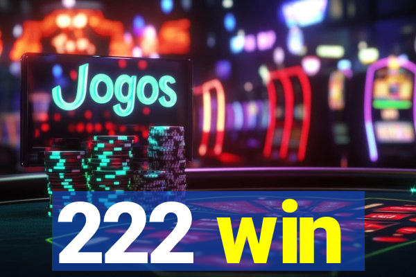 222 win